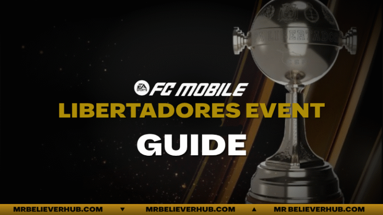 FC Mobile 26 โ Libertadores Event Guide | FC Mobile event guide 1 | FC Mobile