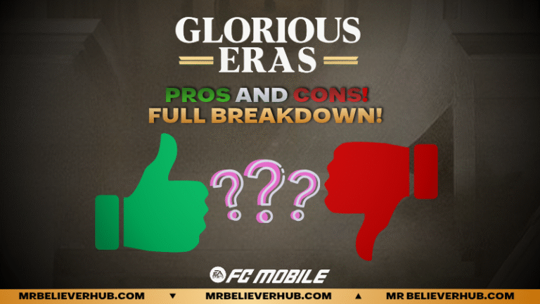 GLORIOUS ERAS EVENT PROS AND CONS IN FC MOBILE 26 | FC Mobile Banner, Pros and Cons